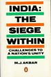 India: The Siege Within: Challenges to a Nation's Unity