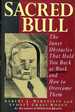 Sacred Bull the Inner Obstacles That Hold You Back at Work and How to Overcome Them