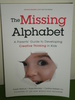 The Missing Alphabet: A Parents' Guide to Developing Creative Thinking in Kids