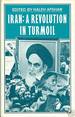 Iran: A Revolution in Turmoil