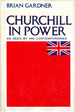 Churchill in Power: as Seen By His Contemporaries