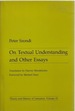 On Textual Understanding and Other Essays (Theory and History of Literature, Vol. 15).