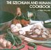 The Szechuan and Hunan Cookbook