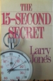 The 15-Second Secret