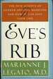 Eve's Rib the New Science of Gender-Specific Medicine and How It Can Save Your Life