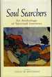 Soul Searchers an Anthology of Spiritual Journeys