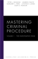 Mastering Criminal Procedure: the Investigative Stage, Vol 1