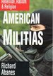 American Militias: Rebellion, Racism and Religion