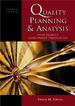 Quality Planning and Analysis; From Product Development Through Usage