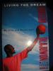 Living the Dream: My Life & Basketball