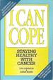 I Can Cope: Staying Healthy With Cancer
