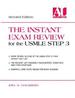 The Instant Exam Review for the Usmle Step 3.