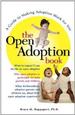 The Open Adoption Book: a Guide to Adoption Without Tears