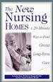 The New Nursing Homes: a 20-Minute Way to Find Great Long-Term Care