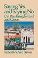 Saying Yes and Saying No: on Rendering to God and Caesar