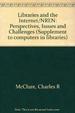 Libraries and the Internet/Nren: Perspectives, Issues, and Challenges