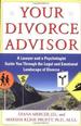 Your Divorce Advisor: a Lawyer and a Psychologist Guideyou Through the Legal and Emotional Landscape of Divorce