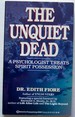 Unquiet Dead: A Psychologist Treats Spiritual Possession