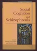 Social Cognition and Schizophrenia