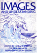 Images and Understanding: Thoughts About Images, Ideas About Understanding. a Collection of Essays Based on a Rank Prize Funds' International Symposium Organized With the Help of Jonathan Miller Held at the Royal Society of Arts in October 1986,