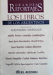 Los Libros de los Argentinos: Entrevistas de Alejandro Margulis