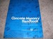 Concrete Masonry Handbook for Architects, Engineers, Builders, By Frank a. Randall, Jr., and William C. Panarese