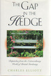 The Gap in the Hedge: Dispatches From the Extraordinary World of British Gardening,