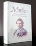 Marthe: a Woman and a Family: a Fin-De-Siecle Correspondence