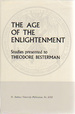 The Age of the Enlightenment: Studies Presented to Theodore Besterman (St Andrews University Publications No. 57)