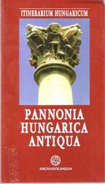 Pannonia Hungarica Antiqua