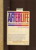 Afterlife: Reprots From the Threshold of Death [Self-Help Reference Guide, Personal Growth & Empowerment, Wellness/Well Being Techniques, Methods, Explained]