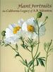 Plant Portraits-the California Legacy of A.R. Valentien