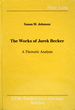 The Works of Jurek Becker: A Thematic Analysis