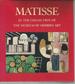 Matisse in the Collection of the Museum of Modern Art, Including Remainder-Interest and Promised Gifts