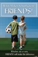 What Makes School Great? Friends! Poster