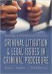 Criminal Litigation and Legal Issues in Criminal Procedure