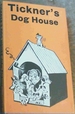 Tickner's Dog House