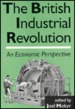 The British Industrial Revolution: An Economic Perspective