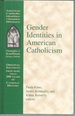 Gender Identities in American Catholicism (American Catholic Identities Series)
