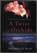 A Twist of Orchids: a Death in Dordogne Mystery