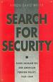 Search for Security: Saudi Arabian Oil and American Foreign Policy, 1939-1949