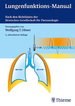 Lungenfunktions-Manual: Nach Den Richtlinien Der Deutschen Gesellschaft Fr Pneumologie Von Wolfgang T. Ulmer