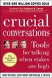 Crucial Conversations: Tools for Talking When Stakes Are High Von Kerry Patterson