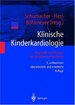 Klinische Kinderkardiologie: Diagnostik Und Therapie Der Angeborenen Herzfehler [Gebundene Ausgabe] Von Gebhard Schumacher (Herausgeber), John Hess (Herausgeber), Konrad Bhlmeyer (Herausgeber)