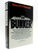 The Bunker: the History of the Reich Chancellery Group