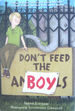Don't Feed the Boy