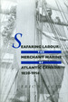 Seafaring Labour: the Merchant Marine of Atlantic Canada, 1820-1914