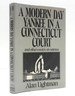 A Modern Day Yankee in Connecticut Court: and Other Essays on Science