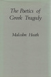 The Poetics of Greek Tragedy