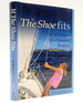 If the Shoe Fits: the Adventures of a Reluctant Boatfrau